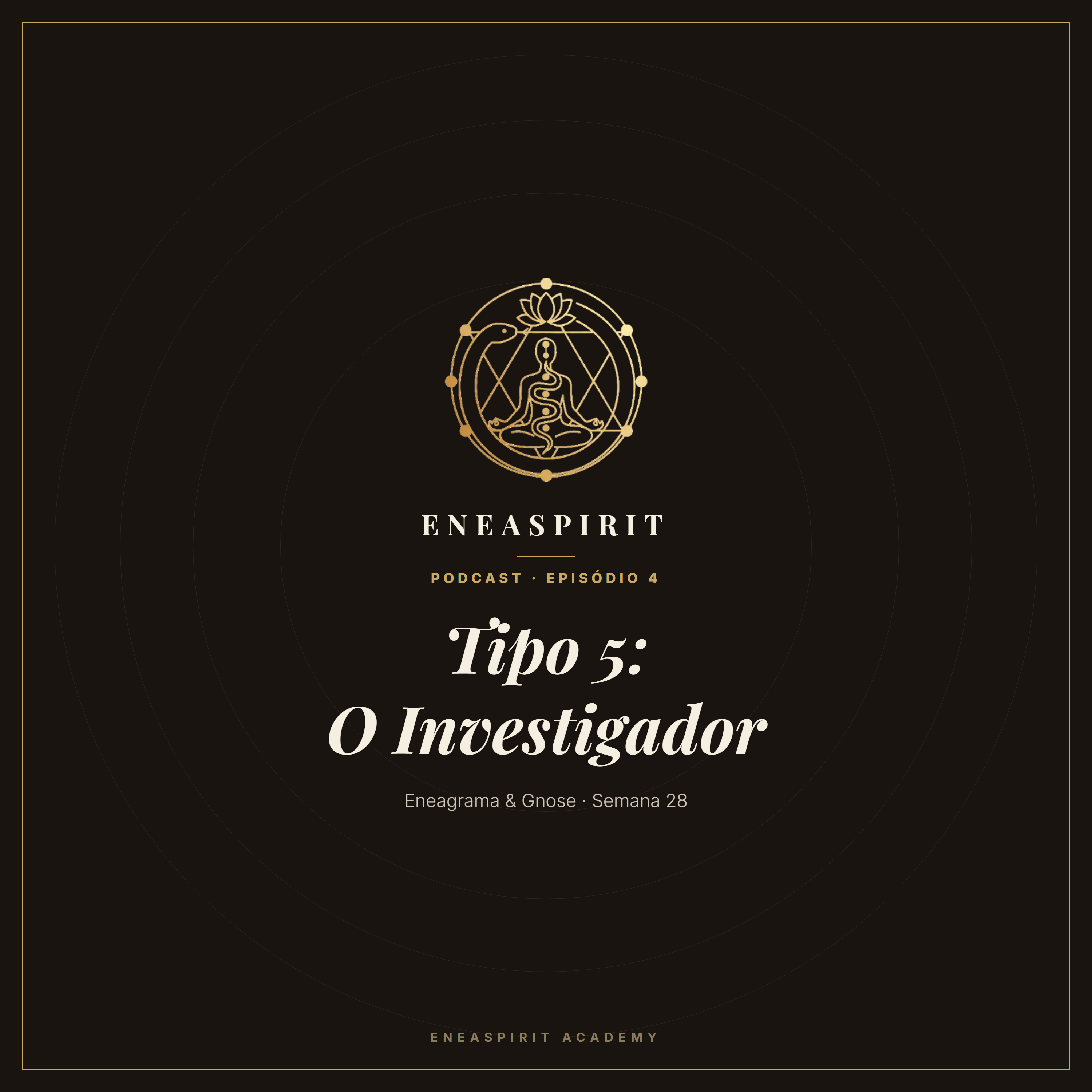 Tipo 5: O Investigador | EneaSpirit Podcast episode artwork